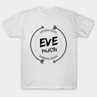 EVE POLASTRI DEFENSE SQUAD T-Shirt